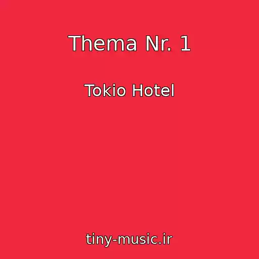 کاور آهنگ Thema Nr. 1 از Tokio Hotel