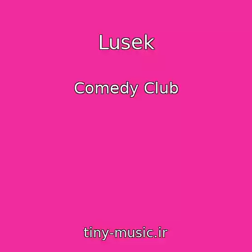 کاور آهنگ Lusek از Comedy Club