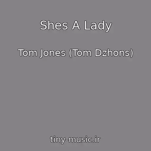 کاور آهنگ Shes A Lady از Tom Jones (Tom Dzhons)