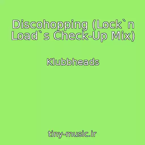 کاور آهنگ Discohopping (Lock`n Load`s Check-Up Mix) از Klubbheads