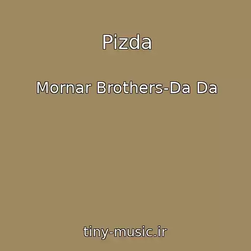 کاور آهنگ Pizda از Mornar Brothers-Da Da