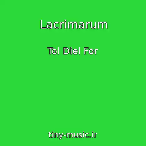 کاور آهنگ Lacrimarum از Tol Diel For