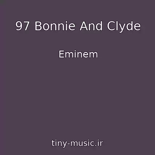 کاور آهنگ 97 Bonnie And Clyde از Eminem