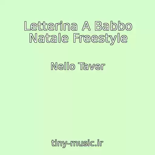 کاور آهنگ Letterina A Babbo Natale Freestyle از Nello Taver