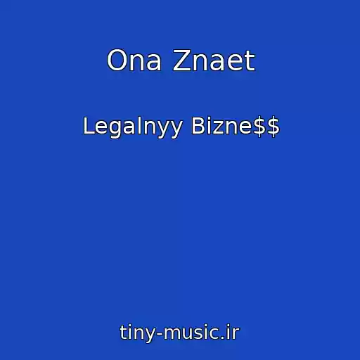 کاور آهنگ Ona Znaet از Legalnyy Bizne$$