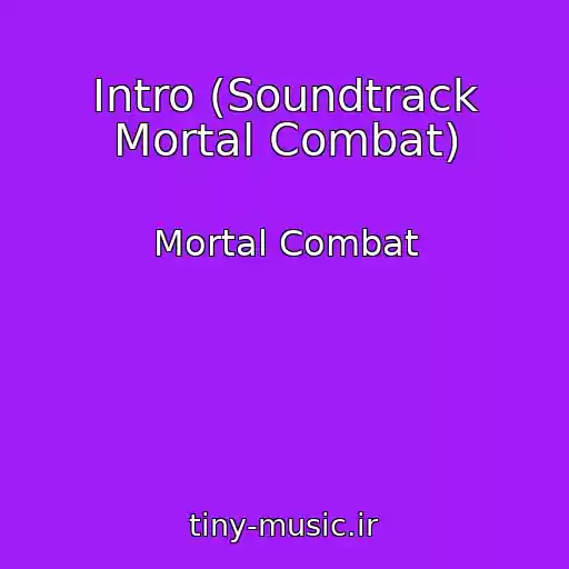 کاور آهنگ Intro (Soundtrack Mortal Combat) از Mortal Combat