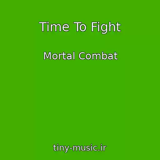 کاور آهنگ Time To Fight از Mortal Combat