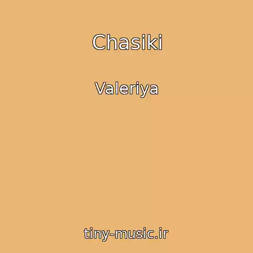 کاور آهنگ Chasiki از Valeriya