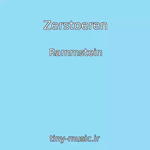 کاور آهنگ Zerstoeren از Rammstein