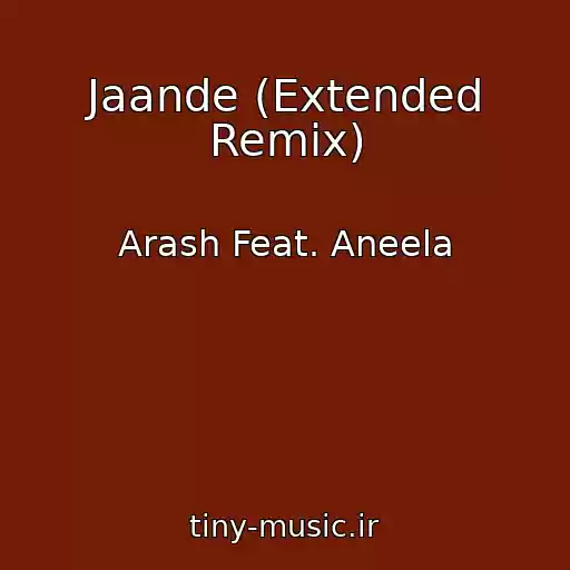 کاور آهنگ Jaande (Extended Remix) از Arash Feat. Aneela