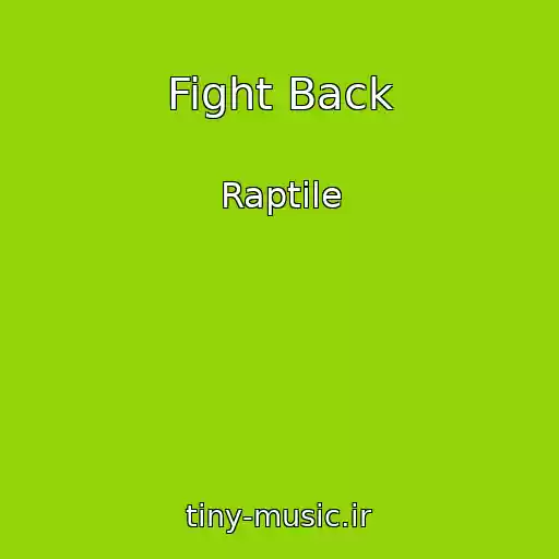 کاور آهنگ Fight Back از Raptile