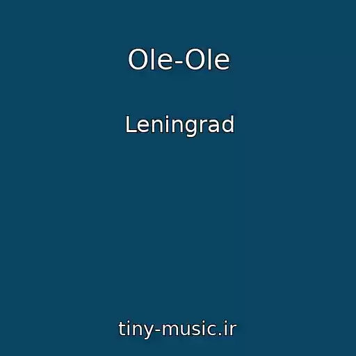 کاور آهنگ Ole-Ole از Leningrad