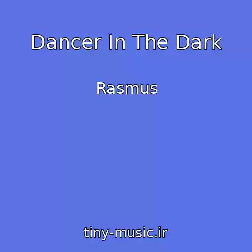 کاور آهنگ Dancer In The Dark از Rasmus