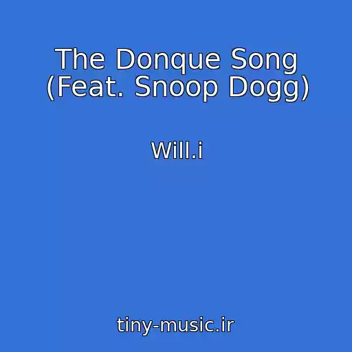 کاور آهنگ The Donque Song (Feat. Snoop Dogg) از Will.i