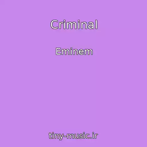 کاور آهنگ Criminal از Eminem