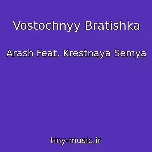 کاور آهنگ Vostochnyy Bratishka از Arash Feat. Krestnaya Semya
