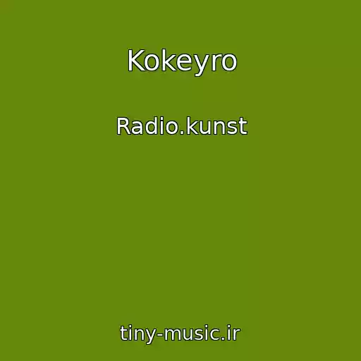 کاور آهنگ Kokeyro از Radio.kunst