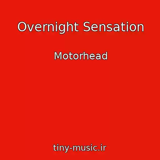 کاور آهنگ Overnight Sensation از Motorhead