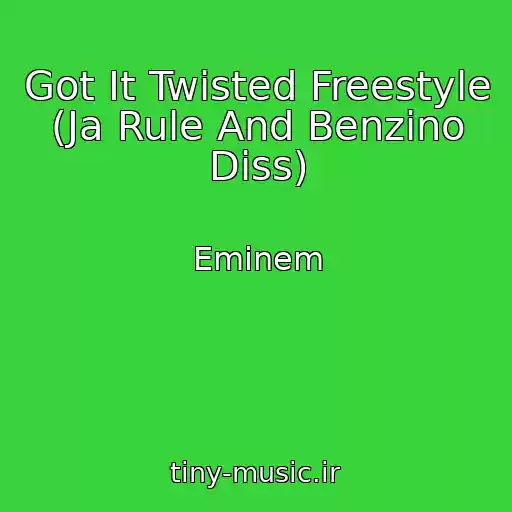 کاور آهنگ Got It Twisted Freestyle (Ja Rule And Benzino Diss) از Eminem