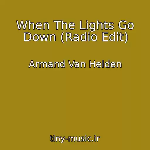 کاور آهنگ When The Lights Go Down (Radio Edit) از Armand Van Helden