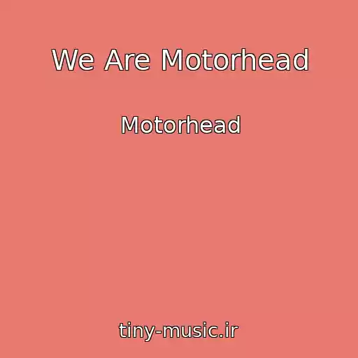 کاور آهنگ We Are Motorhead از Motorhead