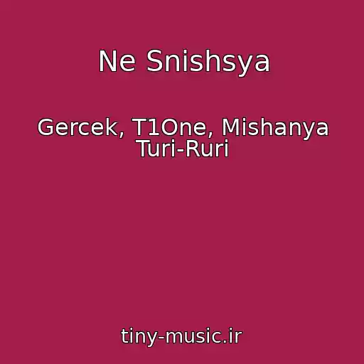 کاور آهنگ Ne Snishsya از Gercek, T1One, Mishanya Turi-Ruri