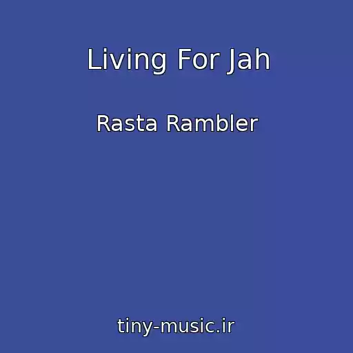 کاور آهنگ Living For Jah از Rasta Rambler