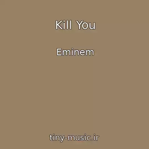 کاور آهنگ Kill You از Eminem