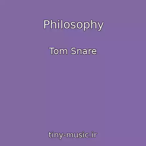 کاور آهنگ Philosophy از Tom Snare