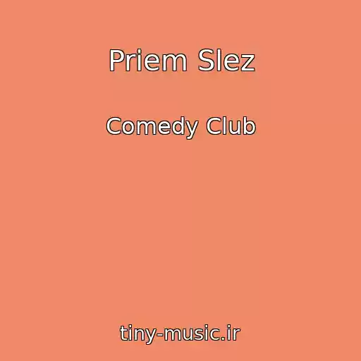 کاور آهنگ Priem Slez از Comedy Club