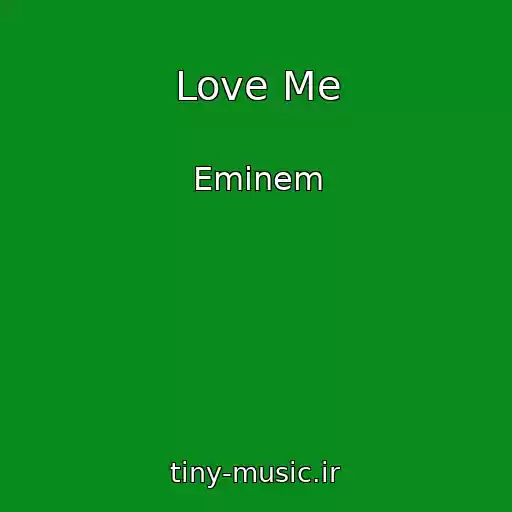 کاور آهنگ Love Me از Eminem