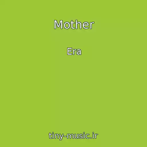 کاور آهنگ Mother از Era