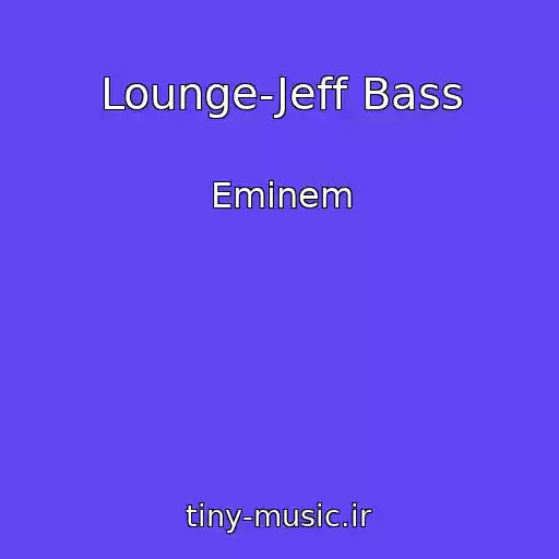 کاور آهنگ Lounge-Jeff Bass از Eminem