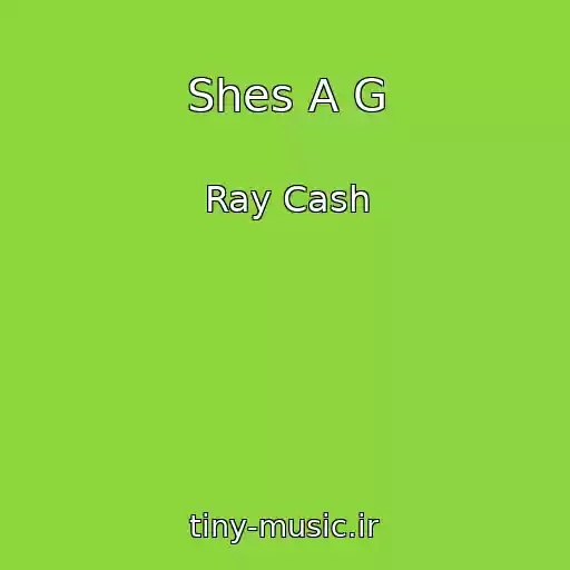 کاور آهنگ Shes A G از Ray Cash