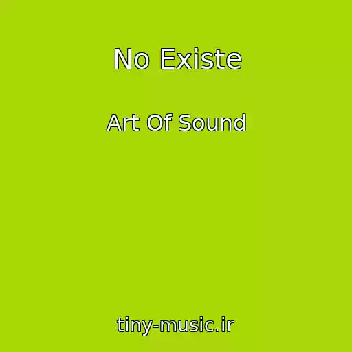 کاور آهنگ No Existe از Art Of Sound