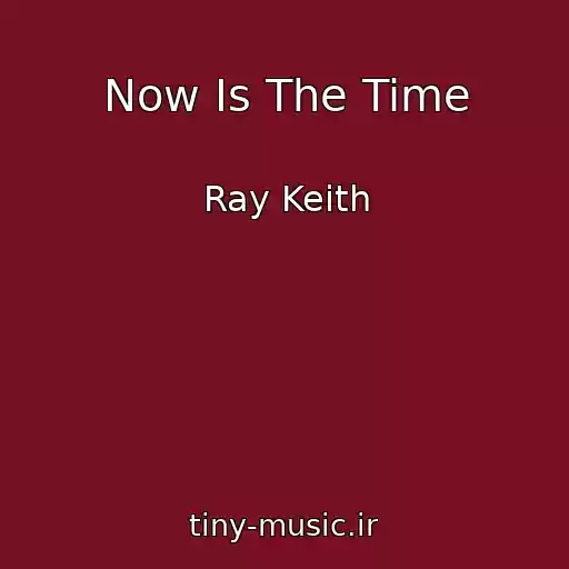 کاور آهنگ Now Is The Time از Ray Keith