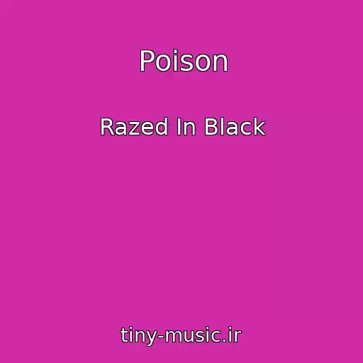 کاور آهنگ Poison از Razed In Black