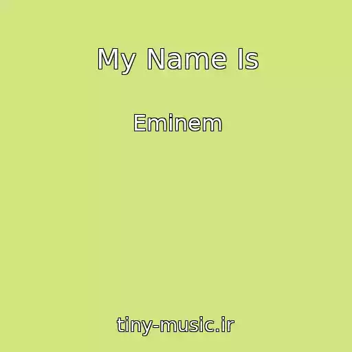 کاور آهنگ My Name Is از Eminem