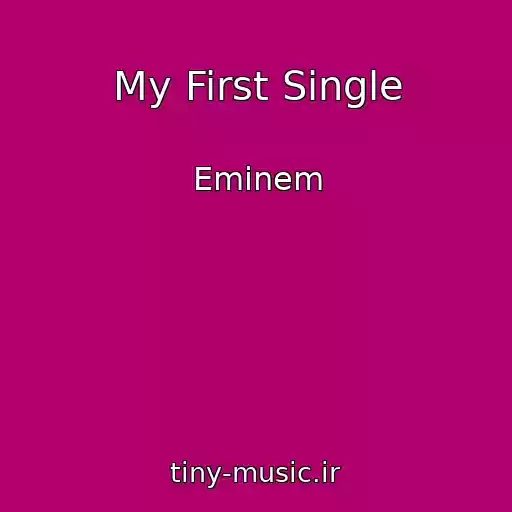 کاور آهنگ My First Single از Eminem