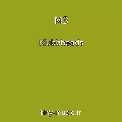 کاور آهنگ M3 از Klubbheads