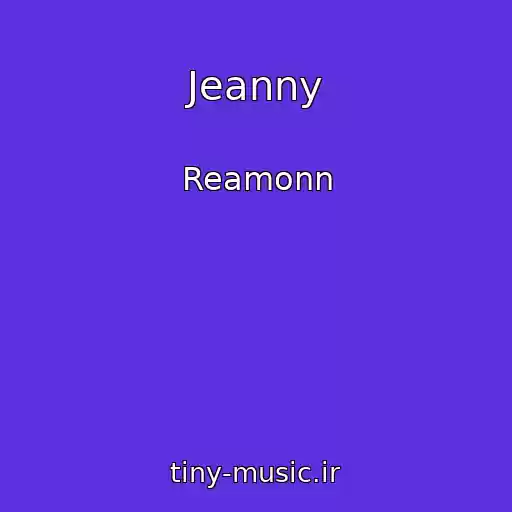 کاور آهنگ Jeanny از Reamonn
