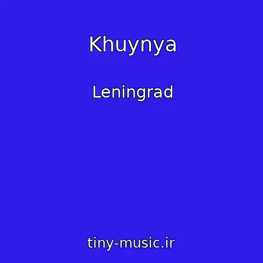 کاور آهنگ Khuynya از Leningrad