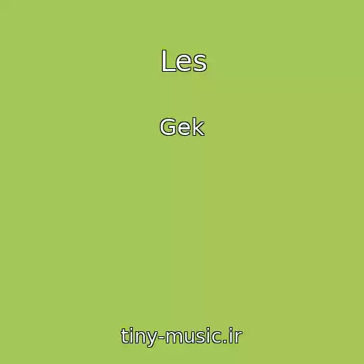کاور آهنگ Les از Gek