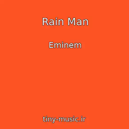 کاور آهنگ Rain Man از Eminem