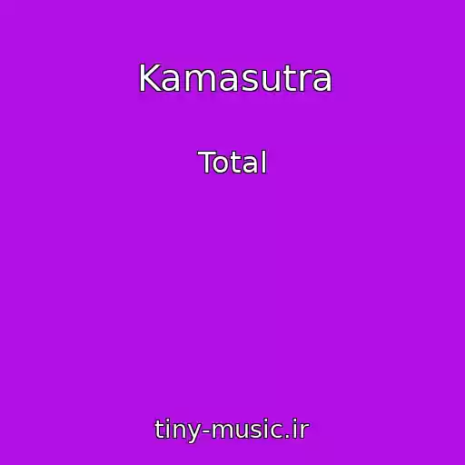 کاور آهنگ Kamasutra از Total