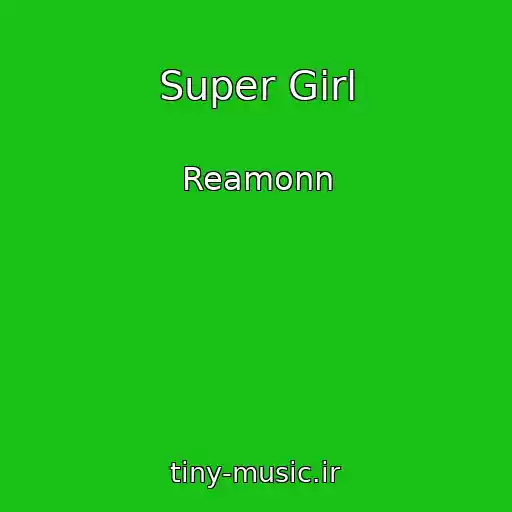 کاور آهنگ Super Girl از Reamonn