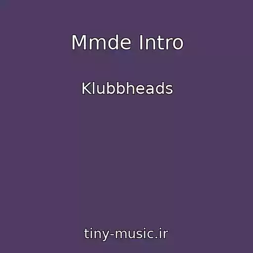 کاور آهنگ Mmde Intro از Klubbheads