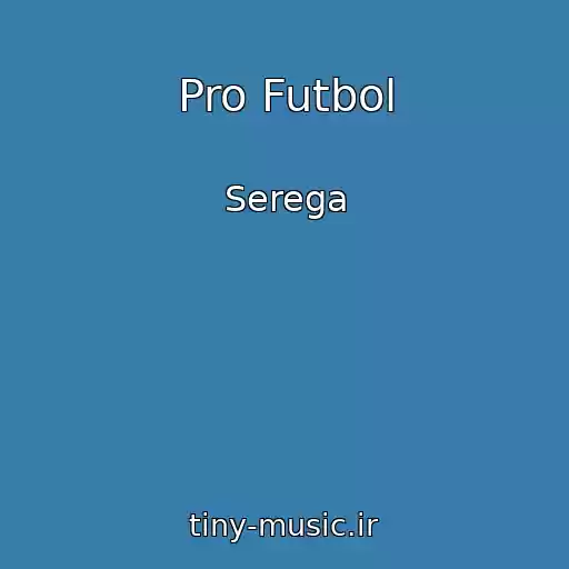 کاور آهنگ Pro Futbol از Serega