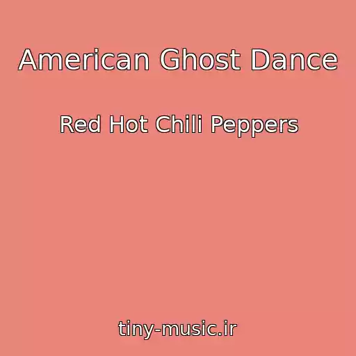 کاور آهنگ American Ghost Dance از Red Hot Chili Peppers
