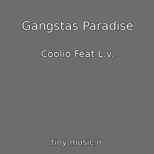 کاور آهنگ Gangstas Paradise از Coolio Feat L.v.